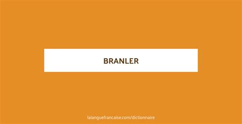 branler|Branler .